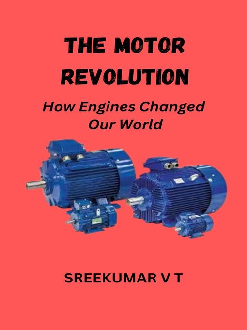 Title details for The Motor Revolution by SREEKUMAR V T - Available